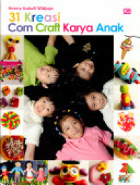 31 Kreasi Corn Craft Karya Anak