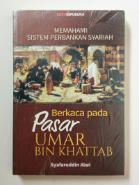 Berkaca pada Pasar Umar Bin Khatatab