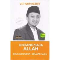 Undang saja Allah : Belajar Bersyukur, Belajar Yakin